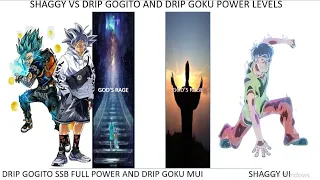 Shaggy vs Drip Gogito And Drip Goku Power Levels