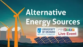 PIR Live Event - Alternative Energy Sources