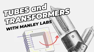 Tubes & Transformers with EveAnna Manley