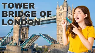 Exploring the Iconic Tower Bridge of London | 4K