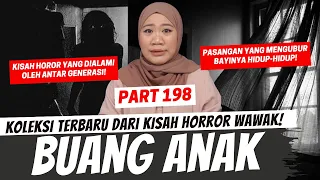 BUANG ANAK - KHW PART 198