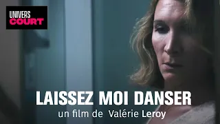 Laissez moi danser - un film court de Valérie Leroy - Transidentité - LGBT - HD