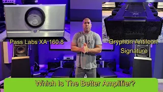 Pass Labs Versus Gryphon Amplifiers? Who Won? FIND OUT NOW!