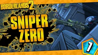 Borderlands 2 | Sniper Only Zero Funny Moments And Drops | Day #7
