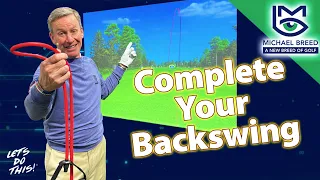 Complete Your Backswing... with Michael Breed