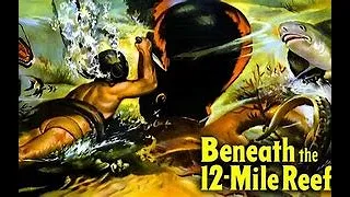 Beneath the 12 Mile Reef 1953 Full Film