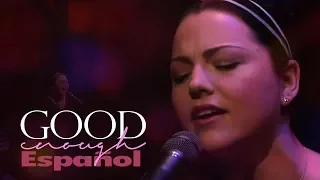 Evanescence - Good Enough (Español)