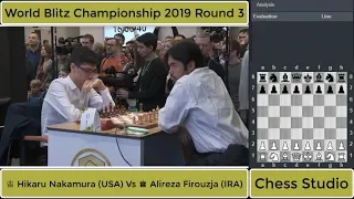 ♔ Hikaru Nakamura (USA) Vs ♚ Alireza Firouzja (IRA) | World Blitz Championship 2019 Round 3