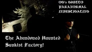 OG's Ghetto Paranormal Investigating: Haunted Sunkist Factory Discovery & Cemetery With Spirit Rods