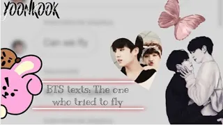 BTS texts: The one who tried to fly