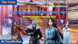 EPISODE 38 - S5 || AGAINST THE SKY SUPREME - TAN YUN MENNJADI JENDRAL UTAMA SEMENTARA!!