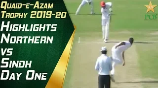 Highlights | Northern vs Sindh Day One | Quaid-e-Azam Trophy 2019-20