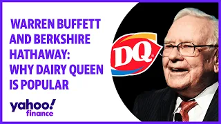 Warren Buffett and Berkshire Hathaway: Why Dairy Queen is popular around the world