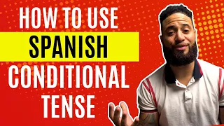 What is the Spanish Conditional Tense? Plus How To Use It!