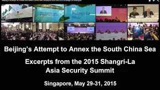 Beijing's Attempt to Annex the South China Sea: Excerpts from the 2015 Shangri-La Dialogue