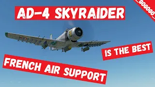 AD-4NA Skyraider is the best French air support in War Thunder