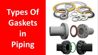 Types of gaskets used in Piping |  Oil and Gas