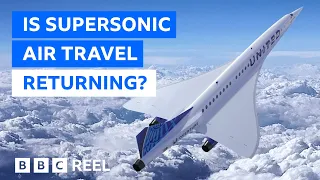 Will supersonic air travel make a comeback? – BBC REEL