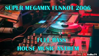 SUPER MEGAMIX 2006 HOUSE MUSIK PUJASERA  by CYBER DJ TEAM FULL BASS PALING ENAK BIKIN HALUSINASI