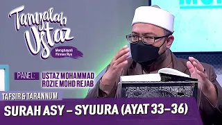 Tanyalah Ustaz (2021) | Tafsir & Tarannum : Surah Asy - Syuura (Ayat 33-36) (Fri, Sep 4)