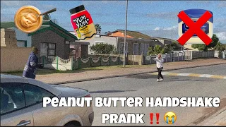 Peanut Butter Handshake Prank *IN SOUTH AFRICA*😱!!