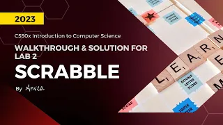 [2023] CS50 - (Week 2) Scrabble Solution | Walkthrough & Guide for Beginners | By Anvea