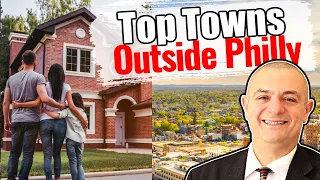 Top 3 Towns to LIVE Outside Philadelphia - Part 1