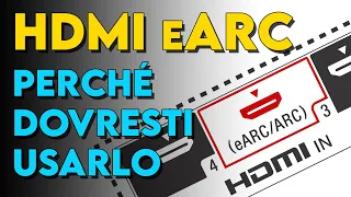 Cos'è HDMI ARC / eARC e perché usarlo