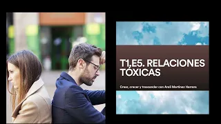 T1,E5. RELACIONES TOXICAS.