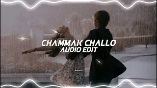 Chammak challo [Edit Audio]