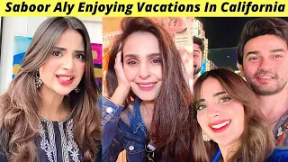 Saboor Aly And Ali Ansari California Trip Latest Video | Saboor Aly New Video | Zaib Com