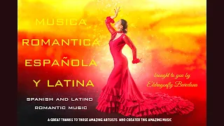Spanish and Latino/ Romantic and passionate music