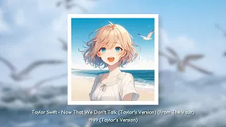taylor swift - now that we don't talk (taylor's version) (from the vault) [sped up]
