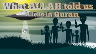 Allah says about aliens in the quran