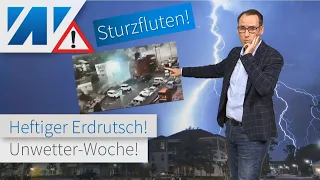 Sturzfluten reißen Häuser und Autos mit! Unwetter-Woche auch in Deutschland! Rekordhitze in Europa!