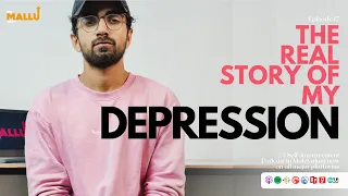 THE REAL STORY OF MY DEPRESSION | The Mallu Show | Malayalam Podcast