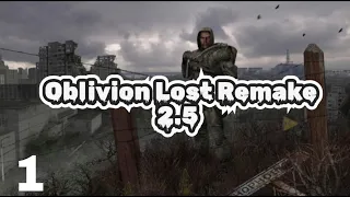 S.T.A.L.K.E.R Oblivion Lost Remake 2.5 #1 Лучше чем 3.0