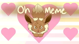 Oh Meme - Eevee