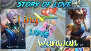 Ling love Wanwan Real love in Story of love 💖 Ling and Wanwan story of lovely Mobile legends
