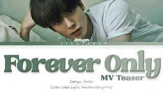 JAEHYUN (재현) — 'Forever Only' MV Teaser [Color Coded Lyrics Han/Rom/Eng/가사]