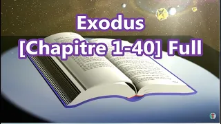 [2] Exodus Chapter 1-40 Full, [French Holy Bible - Louis Segond] La Bible