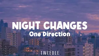 Night Changes - One Direction (Lyrics)