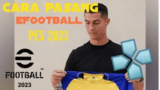 Cara Pasang Game eFootball Pes 2023 PPSSPP