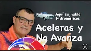 Acelera y No Avanza 👍👍✅ Transmisión Automática 👍👍👍