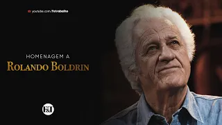 HOMENAGEM A ROLANDO BOLDRIN