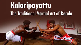 Kalaripayattu | The Ancient Martial Artform of Kerala | Learn Kalari | Kerala Tourism