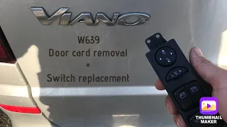 Mercedes Vito/Viano W639 door card removal and switch replacement