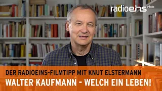 Filmtipp der Woche: „Walter Kaufmann – Welch ein Leben!“