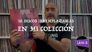 10 discos irremplazables en mi colección #DiscosQueNoVenderiaPorNada