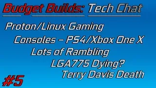 Tech Chat #5: LGA775, The Game Industry, Linux, and More